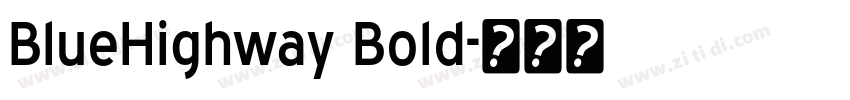 BlueHighway Bold字体转换